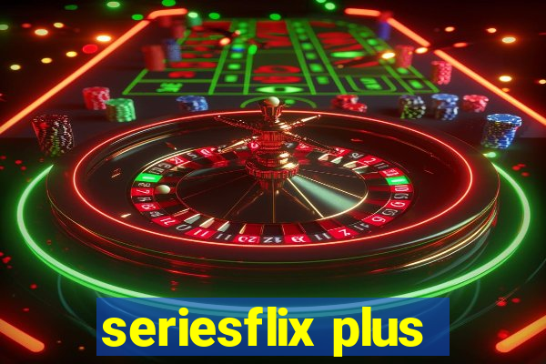 seriesflix plus